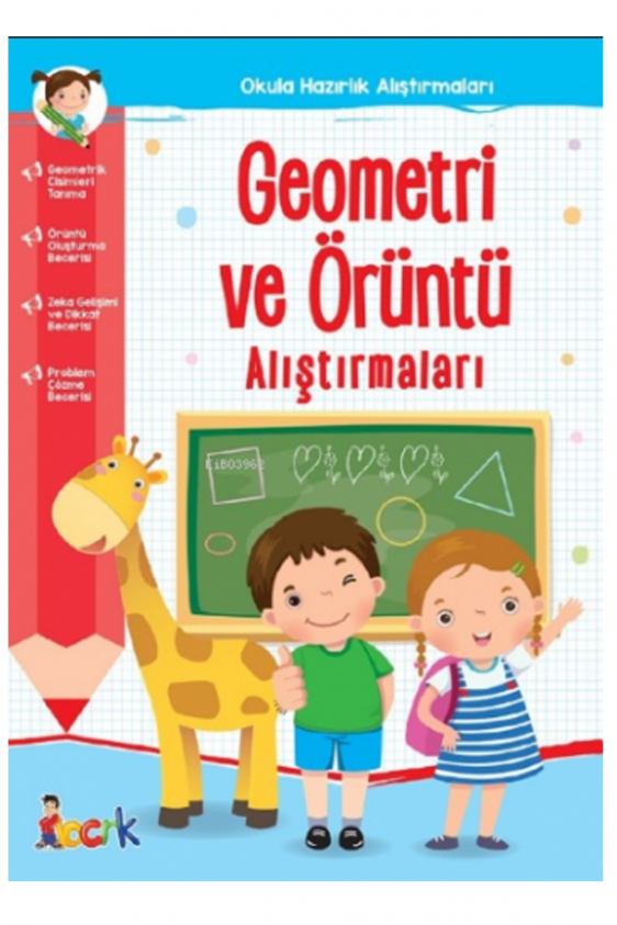 Geometri ve Örüntü Alıştırmaları;Okula Hazırlık Alıştırmaları